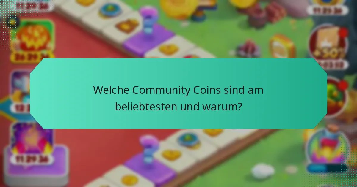 Welche Community Coins sind am beliebtesten und warum?