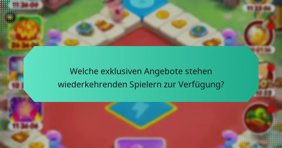 Welche exklusiven Angebote stehen wiederkehrenden Spielern zur Verfügung?