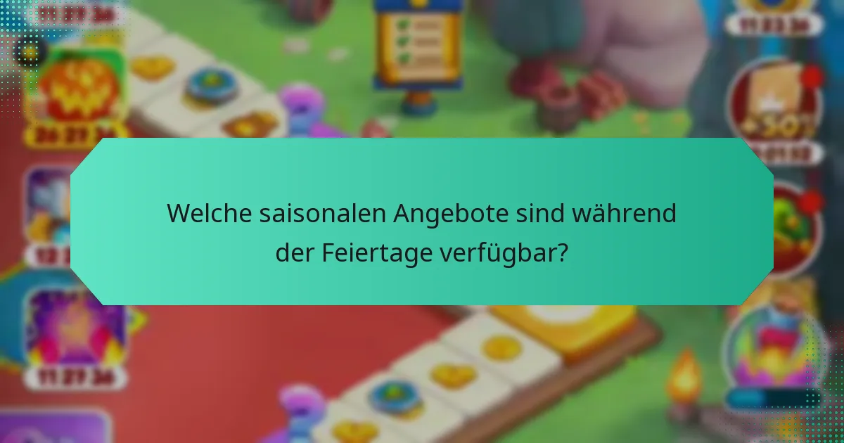 Welche saisonalen Angebote sind während der Feiertage verfügbar?