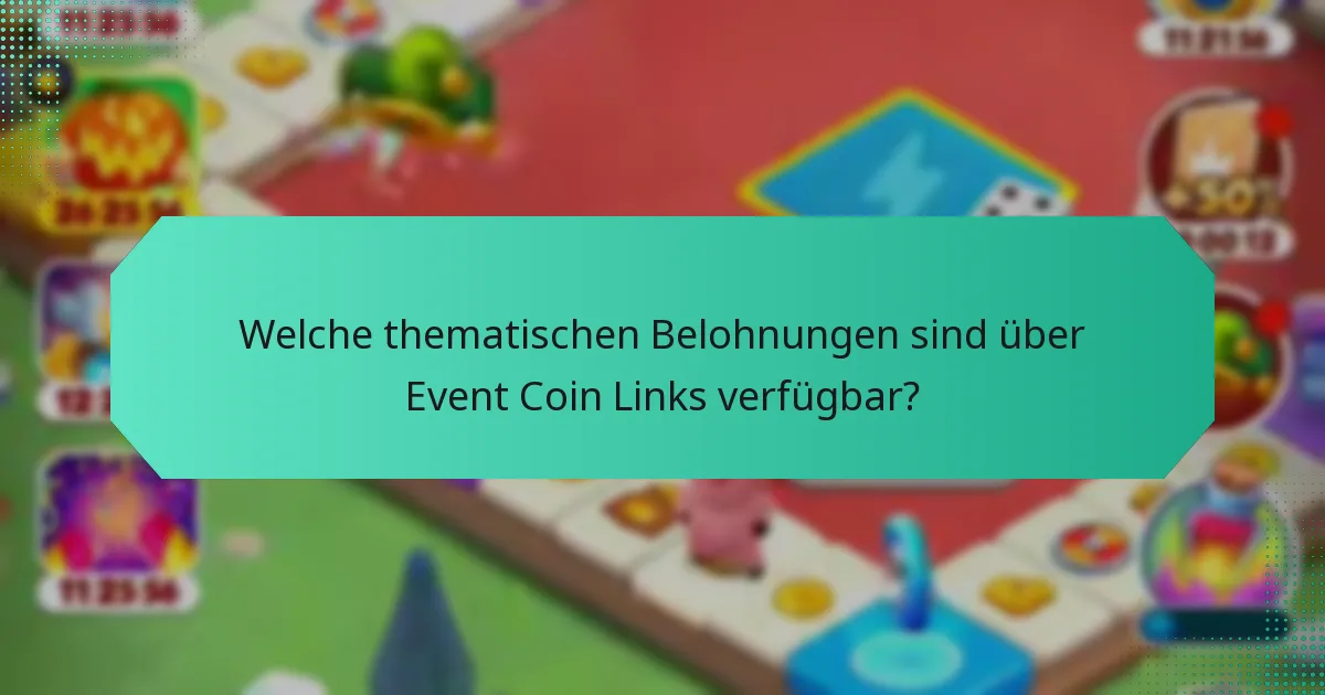 Welche thematischen Belohnungen sind über Event Coin Links verfügbar?