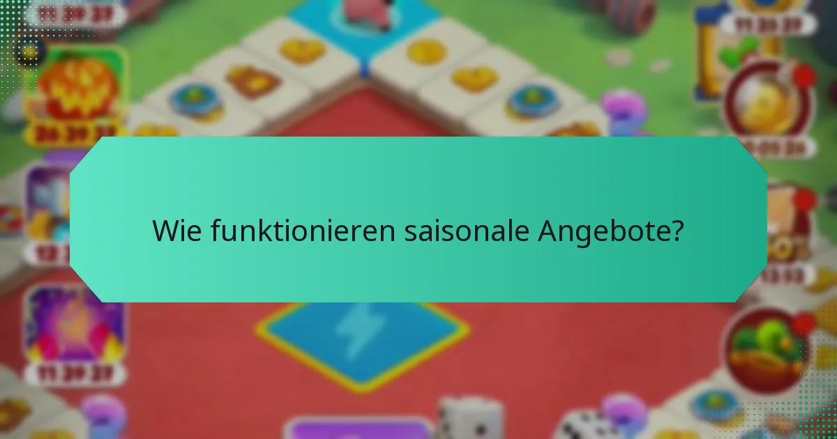 Wie funktionieren saisonale Angebote?