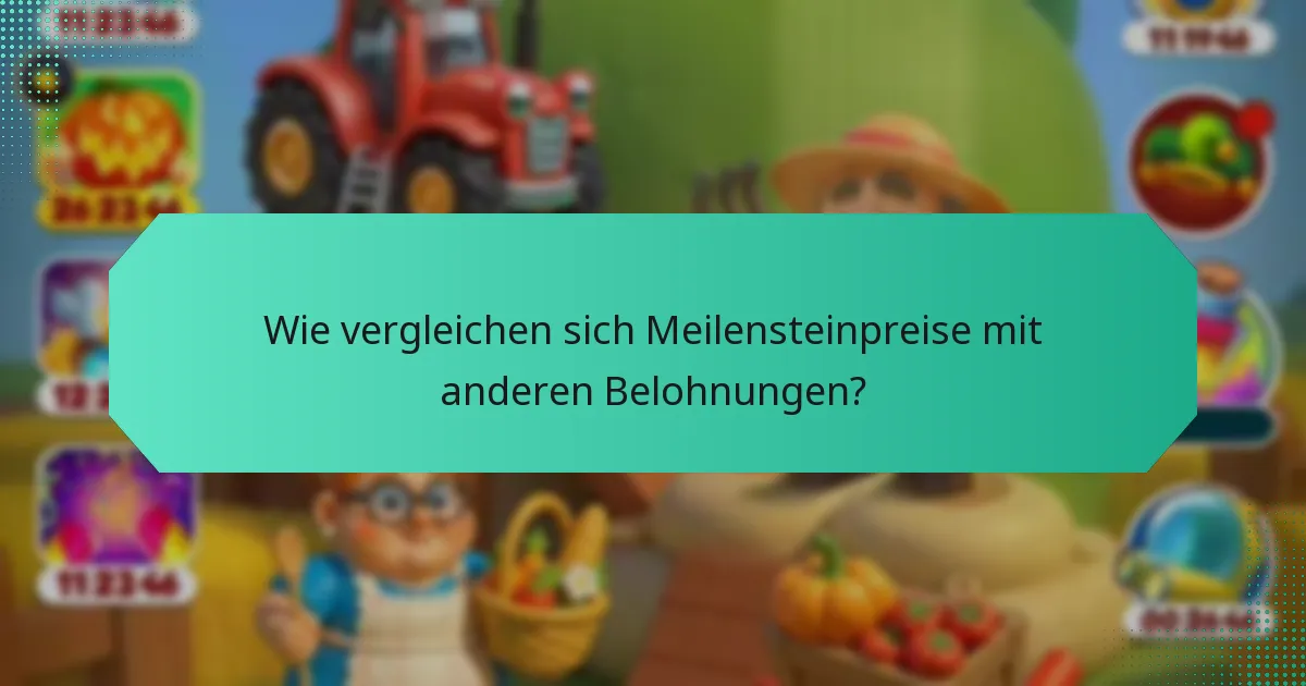 Wie vergleichen sich Meilensteinpreise mit anderen Belohnungen?